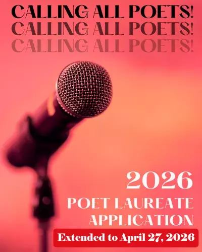 Calling all poets for Poet Laureate Application: extended to April 27, 2026
